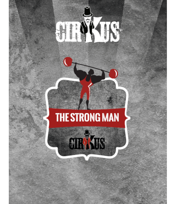 The Strong Man Liquid Black CirKus